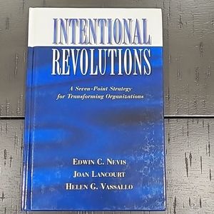 Intentional Revolutions:Seven-Point Strategy for Transforming Organizations Book